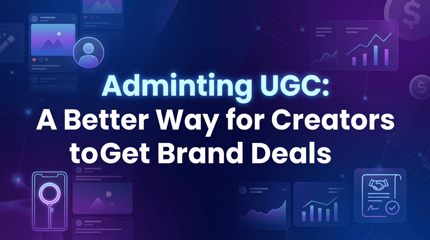 AdMinting UGC: A Better Way for Creators to Get Brand Deals